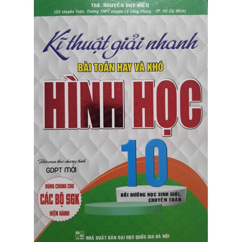 Sách - Kĩ Thuật Giải Nhanh Bài Toán Hay Và Khó Hình Học 10 - (Biên soạn theo chương trình GDPT mới)
