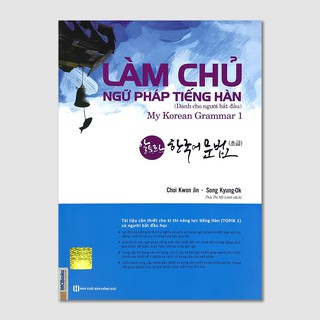 Làm Chủ Ngữ Pháp Tiếng Hàn (Bộ 3 Cuốn)