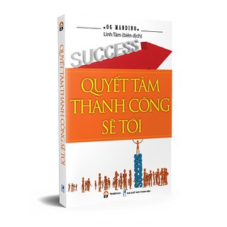 Quyết Tâm Thành Công Sẽ Tới
