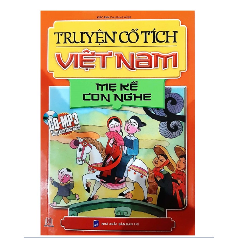 Sách - Truyện Cổ Tích Việt Nam : Mẹ Kể Con Nghe - Kèm CD (Tái Bản) | BigBuy360 - bigbuy360.vn