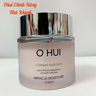 Kem dưỡng ẩm Ohui Miracle Moisture Cream 100ml - Nhã Khanh Ohui.