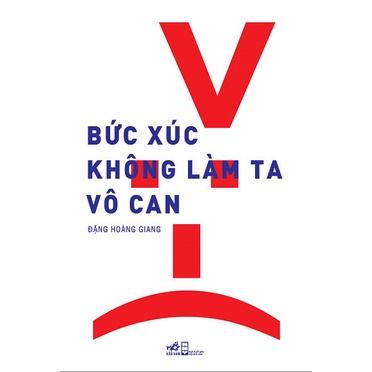 Sách - Bức Xúc Không Làm Ta Vô Can