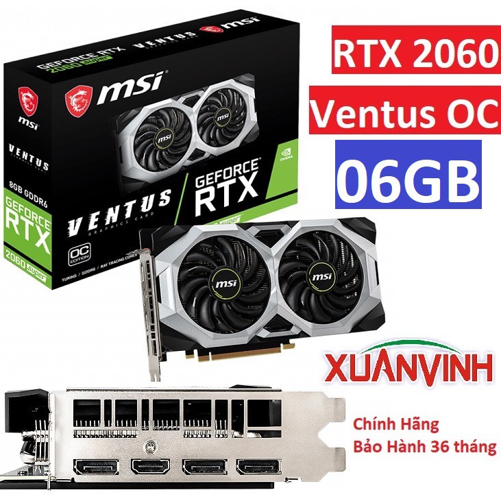 Card Màn Hình MSI RTX 2060 VENTUS 6GB OC Mới 100% Chính Hãng