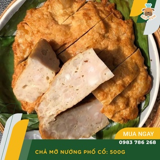 Chả Mỡ Nướng Phố Cổ Túi 500gam