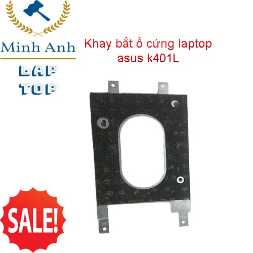 khay đựng ổ cứng laptop Asus k401L k401&lt; hard disk drive &gt;