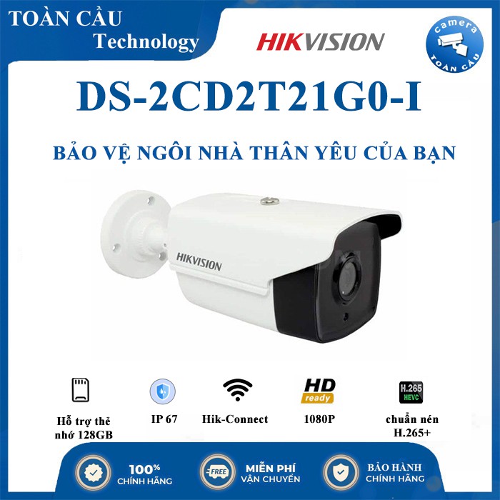 [100% CHÍNH HÃNG] Camera IP H.265+ DS-2CD2T21G0-I/DS-2CD2T21G0-IS Chính hãng