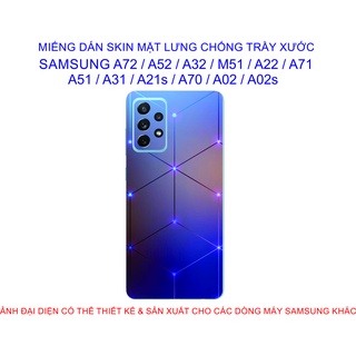 Miếng Dán Skin mặt lưng SAMSUNG A72 / A52 / A32 / A22 / M51 / A71 / A51 / A31 / A21s / A12 / A02 / A02s chống trầy xước