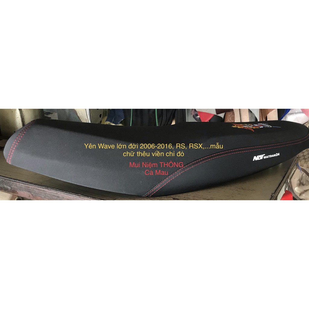 Trọn bộ yên Wave lớn đời 2006-2016 ( gọt cạnh - chữ thêu viền chỉ đỏ )