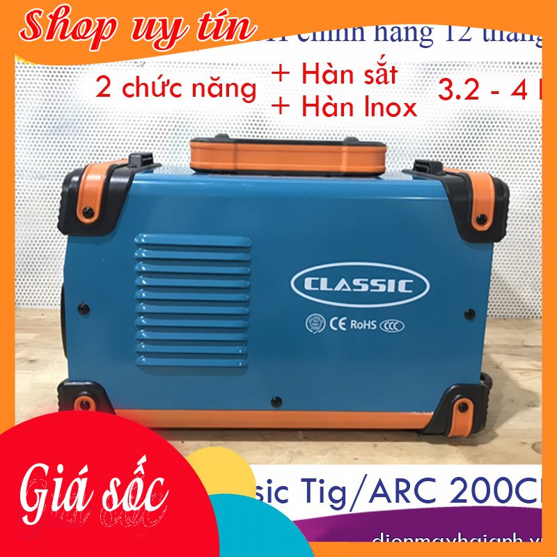 Máy hàn điện tử mini gia đình Classic TIG/ARC-200CL hàn sắt, inox que 4mm, công nghệ Nhật Bản, lõi dây đồng. BH 12 tháng