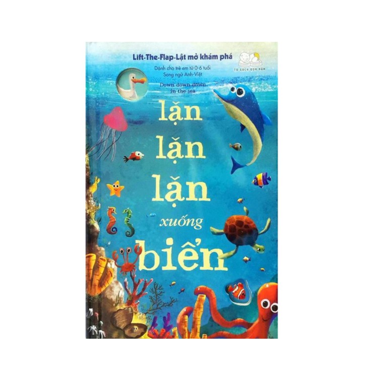 Sách - Lift The Flap Lật Mở Khám Phá: Lặn Lặn Lặn Xuống Biển