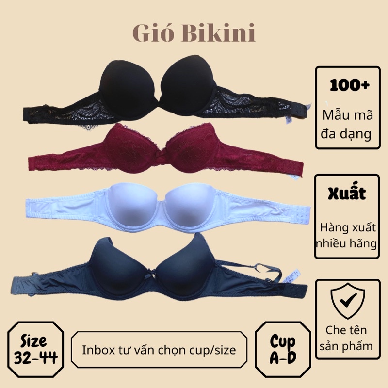 Áo lót nữ xuất dư nhiều kiểu dáng, áo ngực có gọng, không gọng, cup ABCD