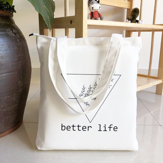 Túi tote vải canvas có khoá kéo miệng túi in hình Better Life