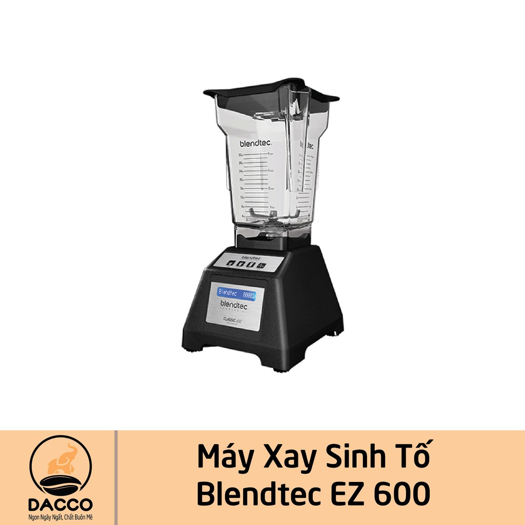 Máy xay Sinh tố Blendtec EZ 600