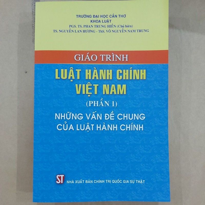 Sách - Giáo trình Luật hành chính Việt Nam ( Phần 1) - Những vấn đề chung của Luật hành chính