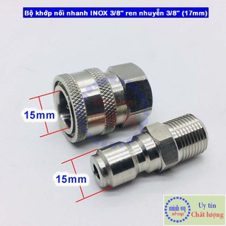  Bộ khớp nối nhanh INOX 3/8" - ren 17mm đầu ra cho máy rửa xe áp lực cao, máy xịt rửa cao áp, máy rửa xe gia đình