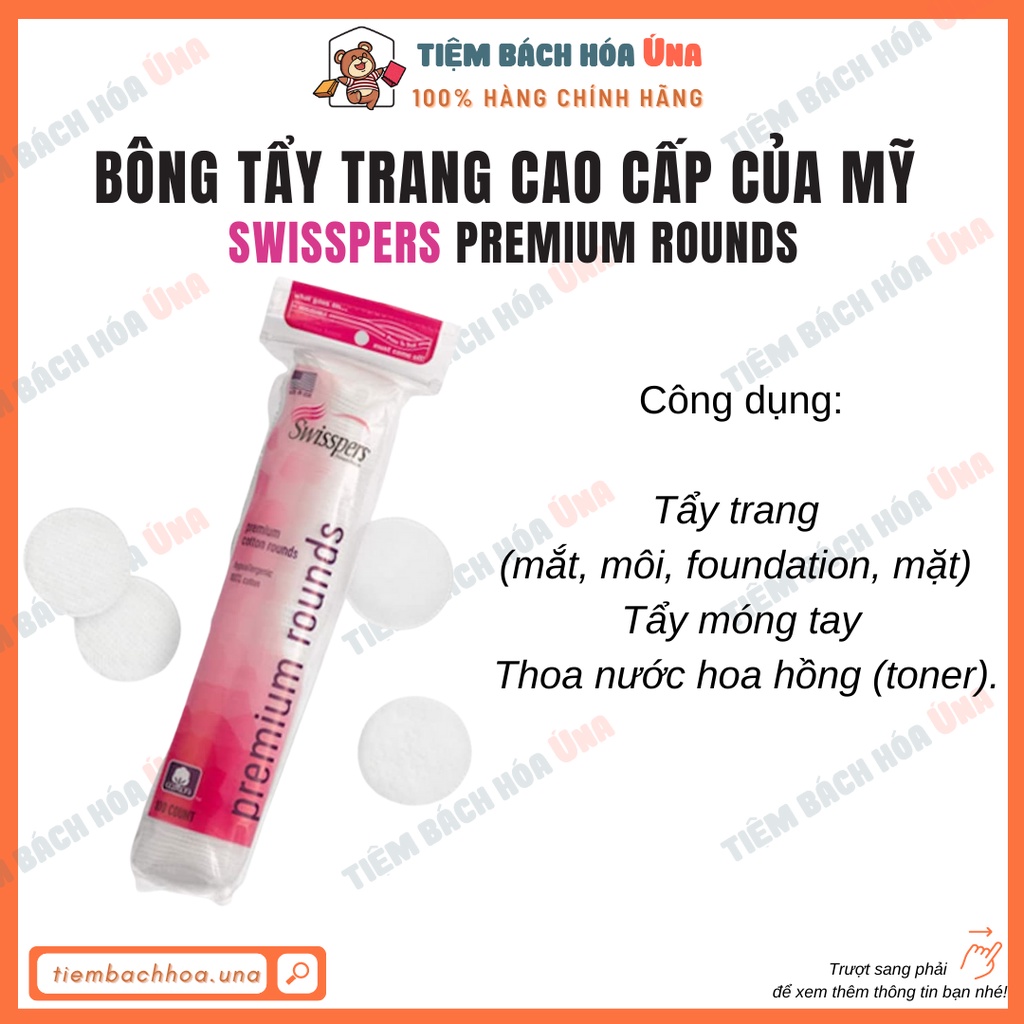 Bông tẩy trang cao cấp Swisspers Premium Cotton Rounds dạng tròn có may viền 100 miếng và 80 miếng của Mỹ