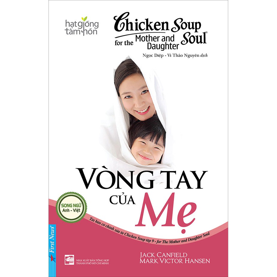 Sách - Chicken soup for the Soul (song ngữ Anh - Việt) - Tập 9 - Vòng tay của mẹ