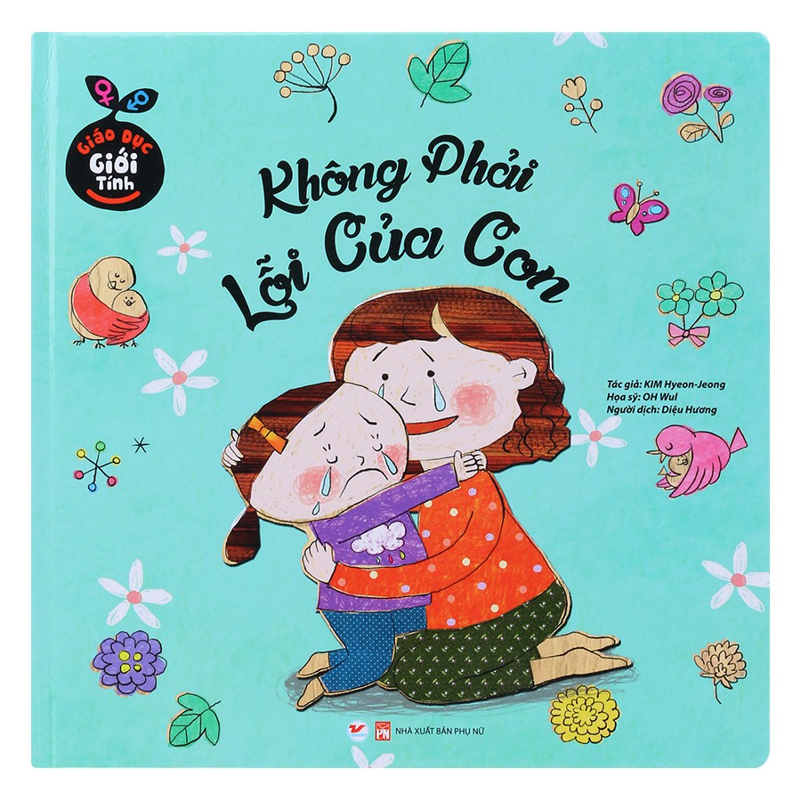 Sách - Giáo Dục Giới Tính - Không Phải Lỗi Của Con