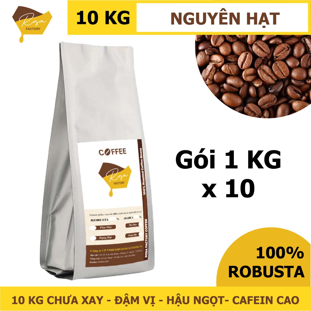 [GIÁ SỈ] 10kg Cà Phê Robusta NGUYÊN HẠT 100% nguyên chất rang mộc đậm đắng chuẩn Việt hậu ngọt ROSA FACTORY