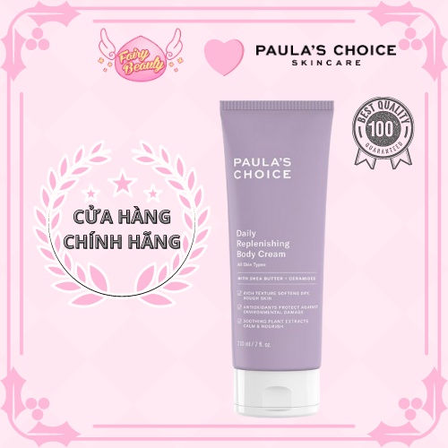 [PAULA'S CHOICE] Kem Dưỡng Thể Toàn Thân Cấp Ẩm Đa Năng Siêu Mềm Mịn Daily Replenishing Body Cream 210ml (Mã 3450)