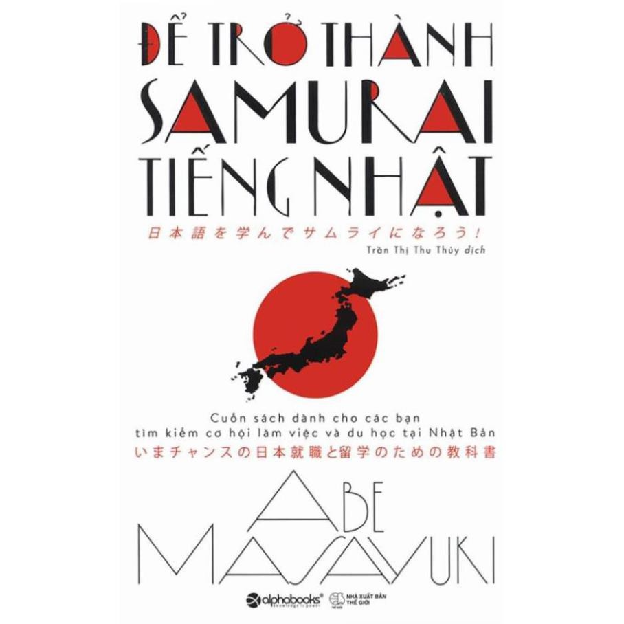 Sách AlphaBooks - Để trở thành Samurai tiếng Nhật - Abe Masayuki