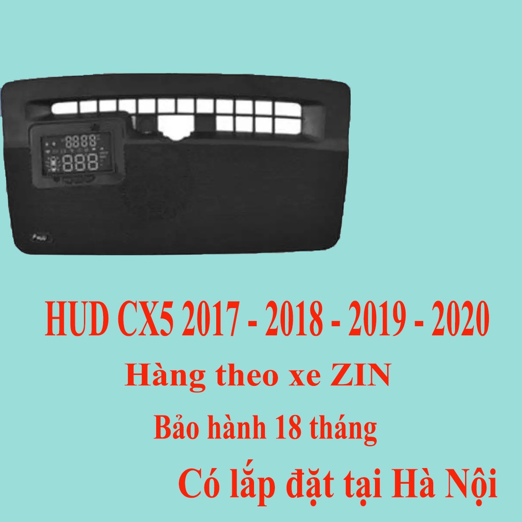 Cx5 2018 - 2017 - 2019 - 2020 Hud hiển thị tốc độ kính lái theo xe hàng Zin phụ kiện bên trong ô tô