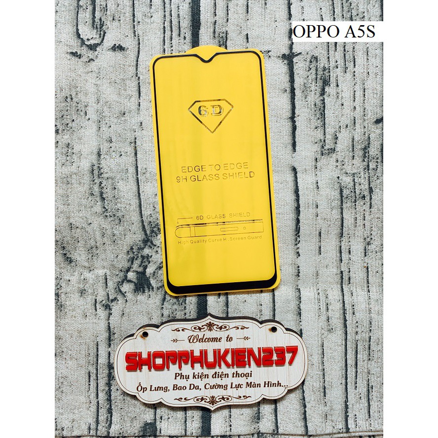 [Freeship toàn quốc từ 50k] Kính Cường Lực Oppo A5s Cường Lực Full Màn 5D , 6D , 11D Cao Cấp