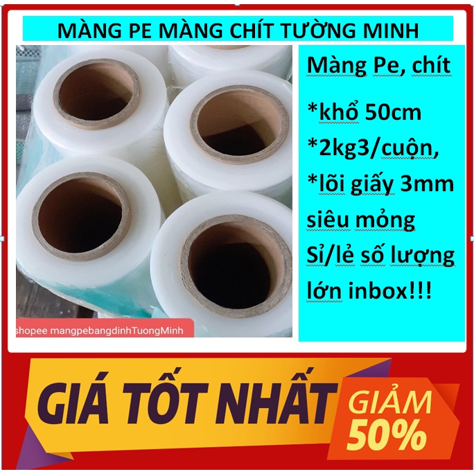 [GIÁ SẬP SÀN] Màng co PE 50cm x 2,3kg/cuộn (màng bọc hàng)ship hỏa tốc 30p-1h Hà Nội Màng chít Màng co