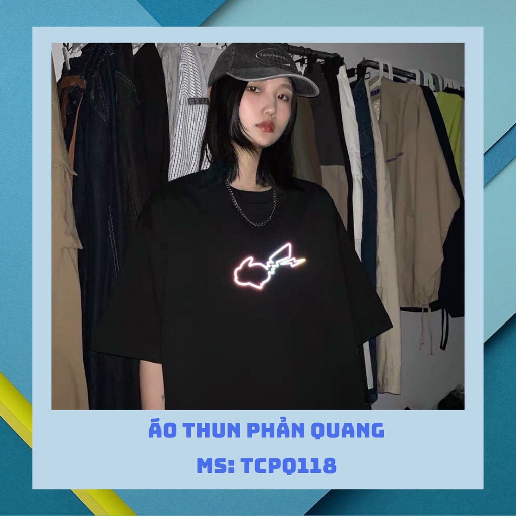 Áo Thun Tay Lỡ Form Rộng UniSex – Áo Phông Cotton In Phản Quang Pikachu – TCPQ118