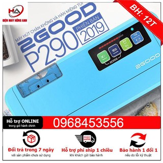 Máy hút chân không 2GOOD P290 (Phiên bản 2019) Không kén túi, CHÍNH HÃNG, BẢO HÀNH 1 NĂM