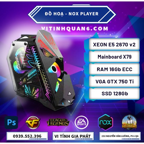 Bộ PC đa nhân luồng X79/E5 2670 V2/ 750ti cày LOL, DOTA2, giả lập mạnh