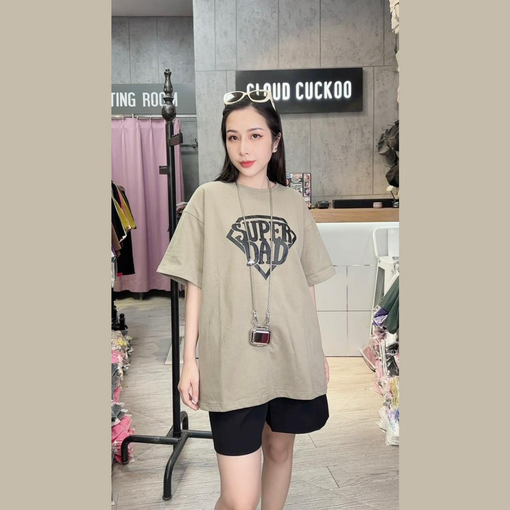 Áo Thun Nữ Dáng Rộng Chất Cotton Mềm Thông Thoáng In Chữ Super Dad - Mã số: 20699