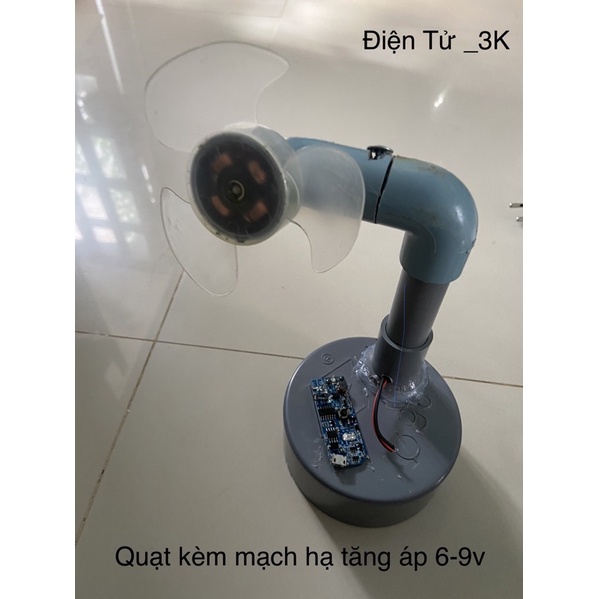 Quạt kèm bộ vỏ và mạch tăng và hạ áp 6-9v