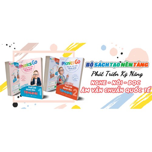 Sách Phonics go-Học âm-học vần tiếng Anh chuẩn quốc tế-Con học phát âm đánh vần tiếng Anh 1