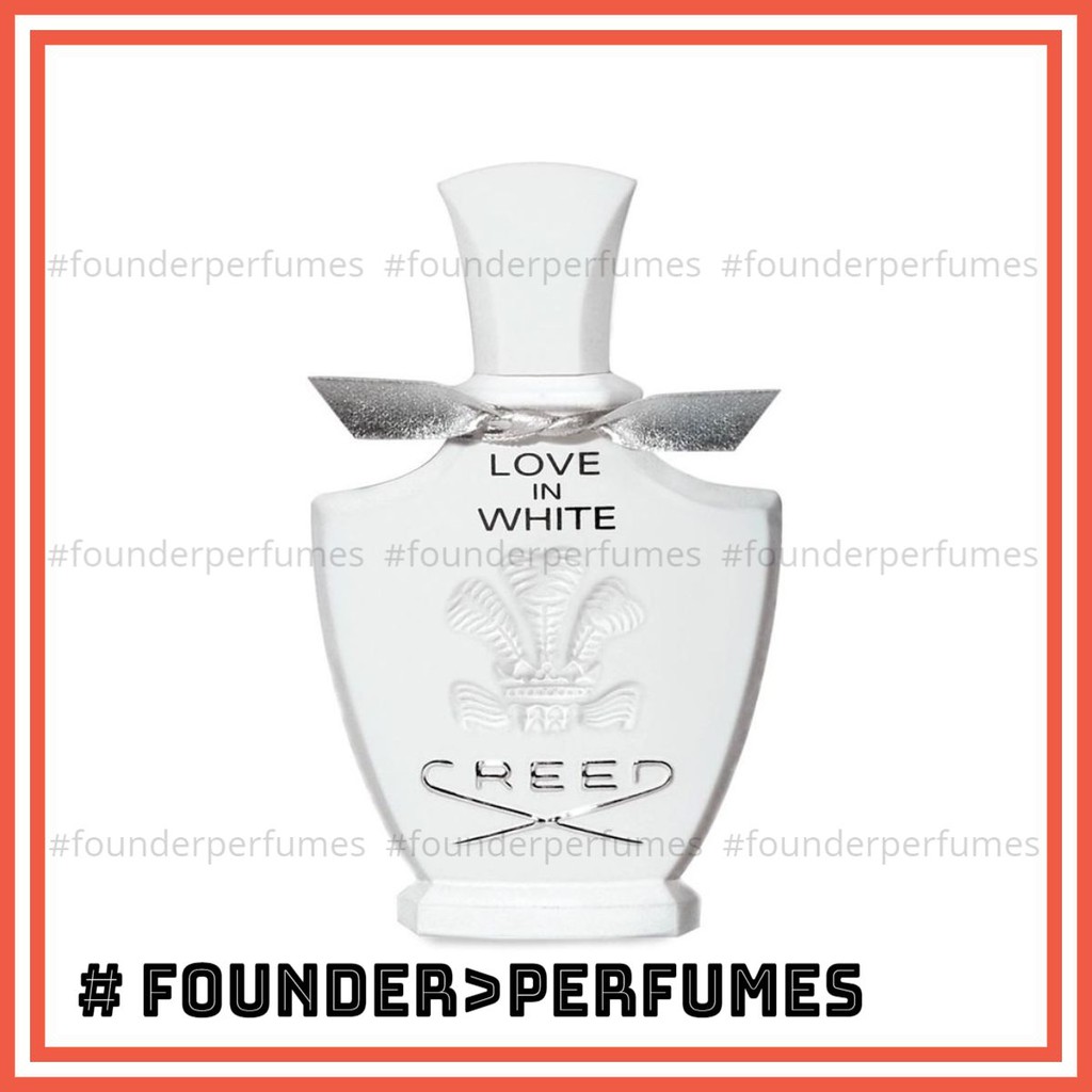 🌟 Nước hoa dùng thử Creed Love In White #.founderperfume