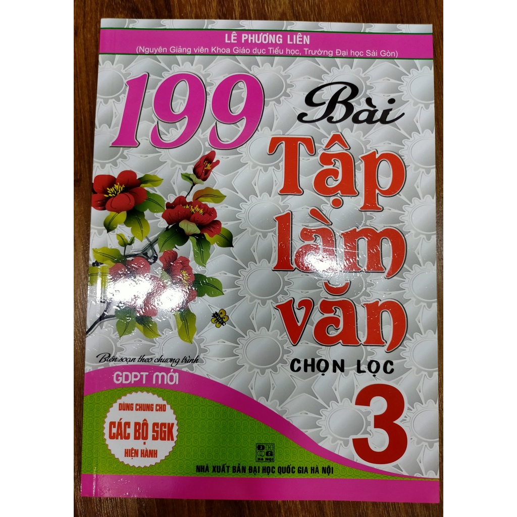 Sách - 199 Bài Tập Làm Văn Chọn Lọc Lớp 3 (Dùng Chung Cho Các SGK Mới Hiện Hành)