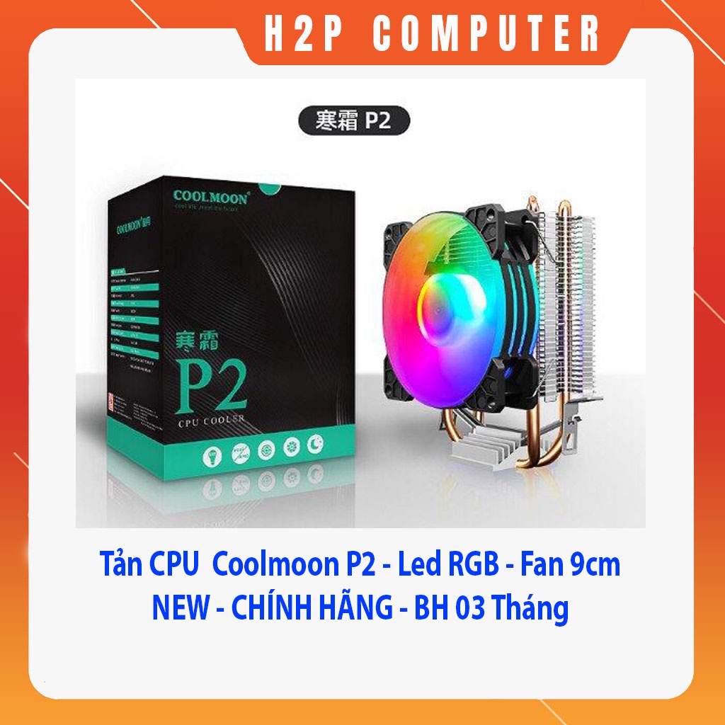 Tản CPU Coolmoon P2 - Led RGB - Fan 9cm - New BH 03 Tháng
