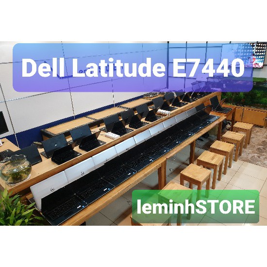 Laptop Dell E7440 i5-4200U | Ram8GB | SSD 256GB | 14Inc|Win10 - siêu sang, đẹp, nhẹ 1,6KG | laptop leminhSTORE | BigBuy360 - bigbuy360.vn