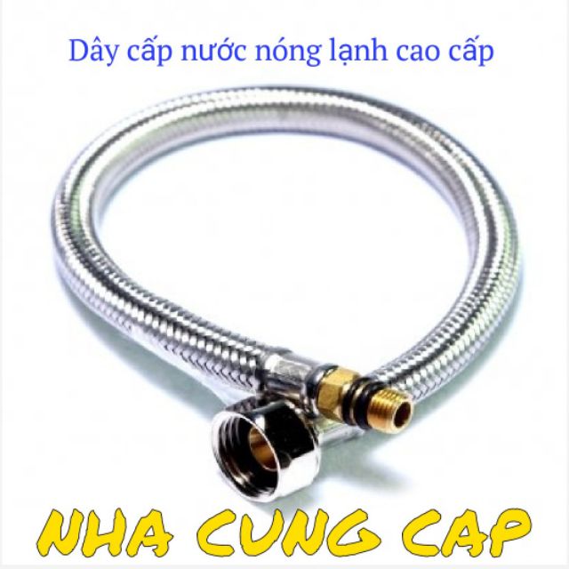 (GIÁ HỦY DIỆT) DÂY CẤP NƯỚC NÓNG LẠNH CAO CẤP