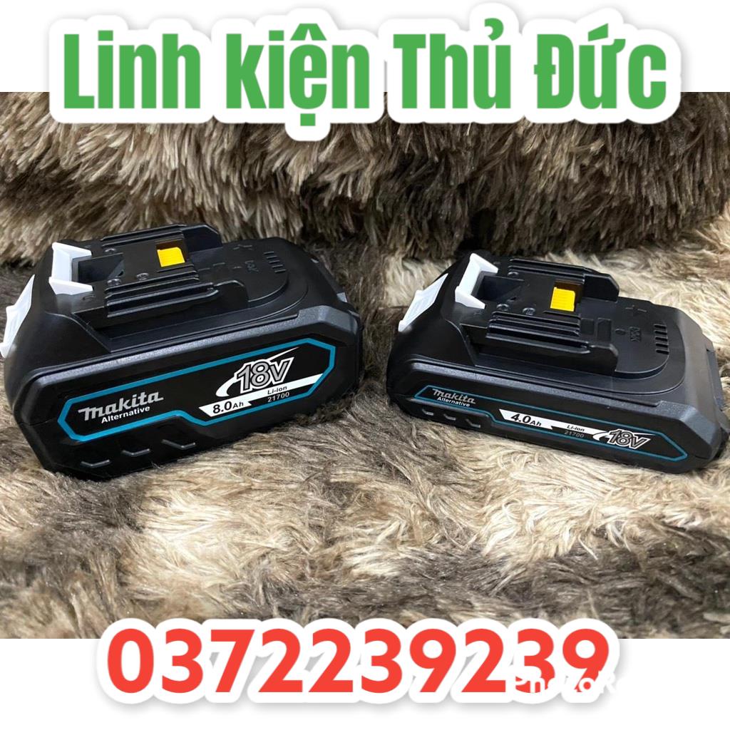lktd BN. Pin MAKITA 18V dung lượng 4Ah- 8Ah cell Samsung 40T cell 21700 , nhận sạc Zin, có led báo pin.