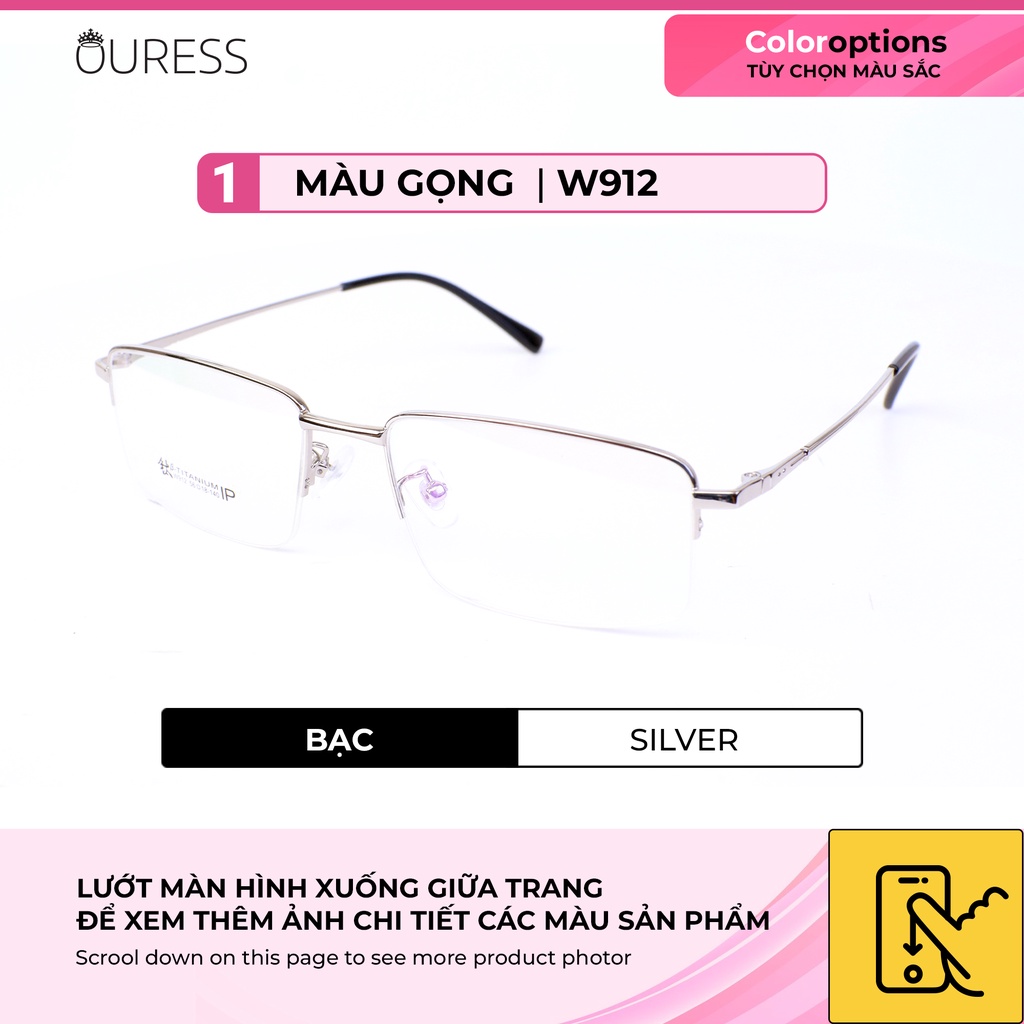 Gọng kính titanium W912 LS9004 nửa khung thời trang cao cấp nam siêu nhẹ siêu bền OURESS