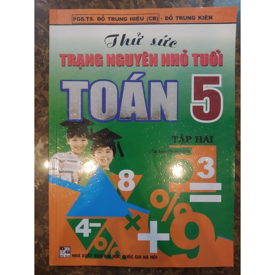 Sách - Thử Sức Trạng Nguyên Nhỏ Tuổi Toán 5 Tập 2
