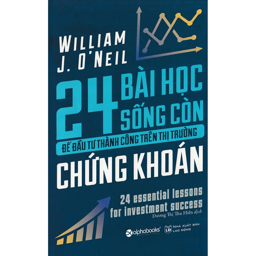 Sách - 24 Bài Học Sống Còn Để Đầu Tư Thành Công Trên Thị Trường Chứng Khoán