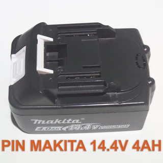 PIN MAKITA 14.4V - DUNG LƯỢNG 4AH - Cổng Sạc 5.5*2.5mm