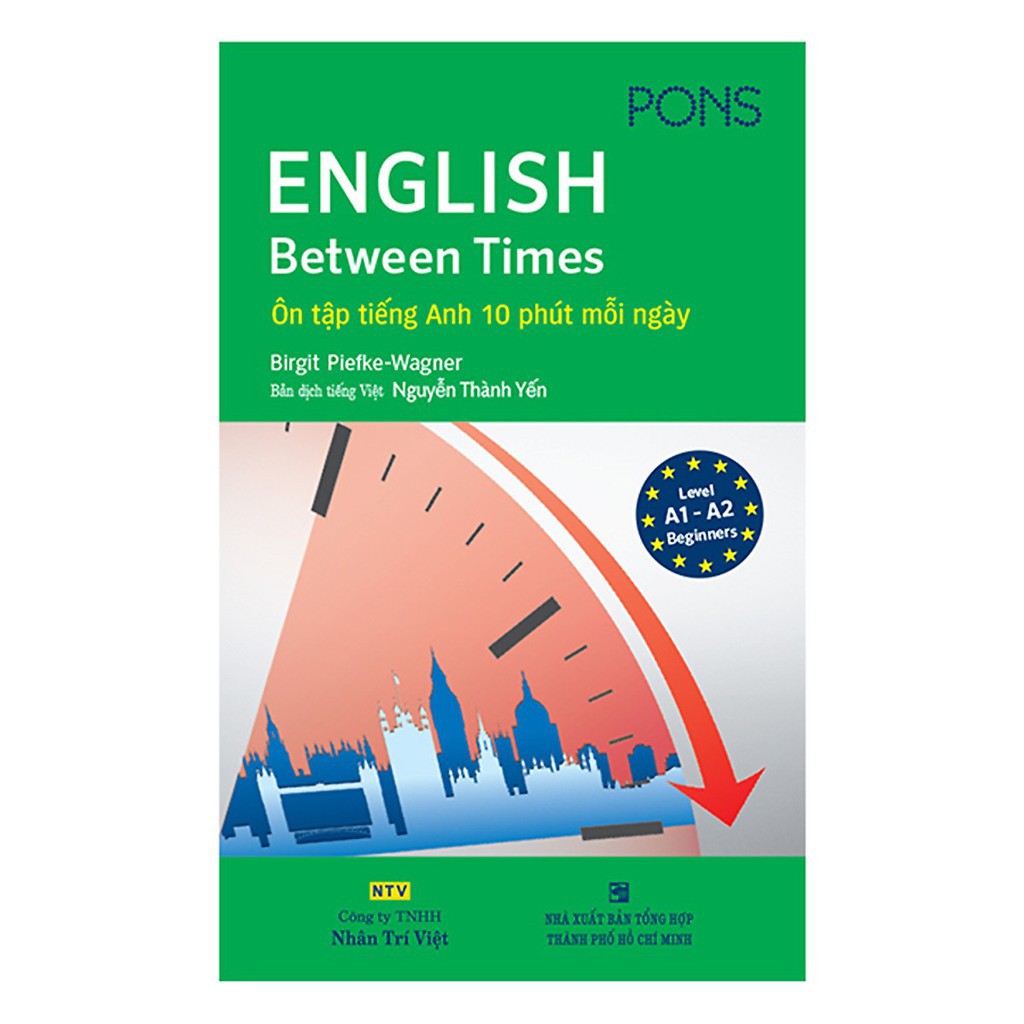 Sách - English Between Times – Ôn Tập Tiếng Anh 10 Phút Mỗi Ngày - NTV