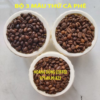BỘ 3 MẪU THỬ CÀ PHÊ SỈ THEO YÊU CẦU - 500GR CAFE - HOÀNG DŨNG COFFEE