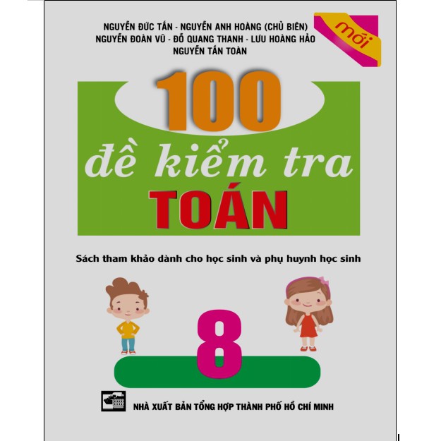 Sách - 100 Đề Kiểm Tra Toán Lớp 8