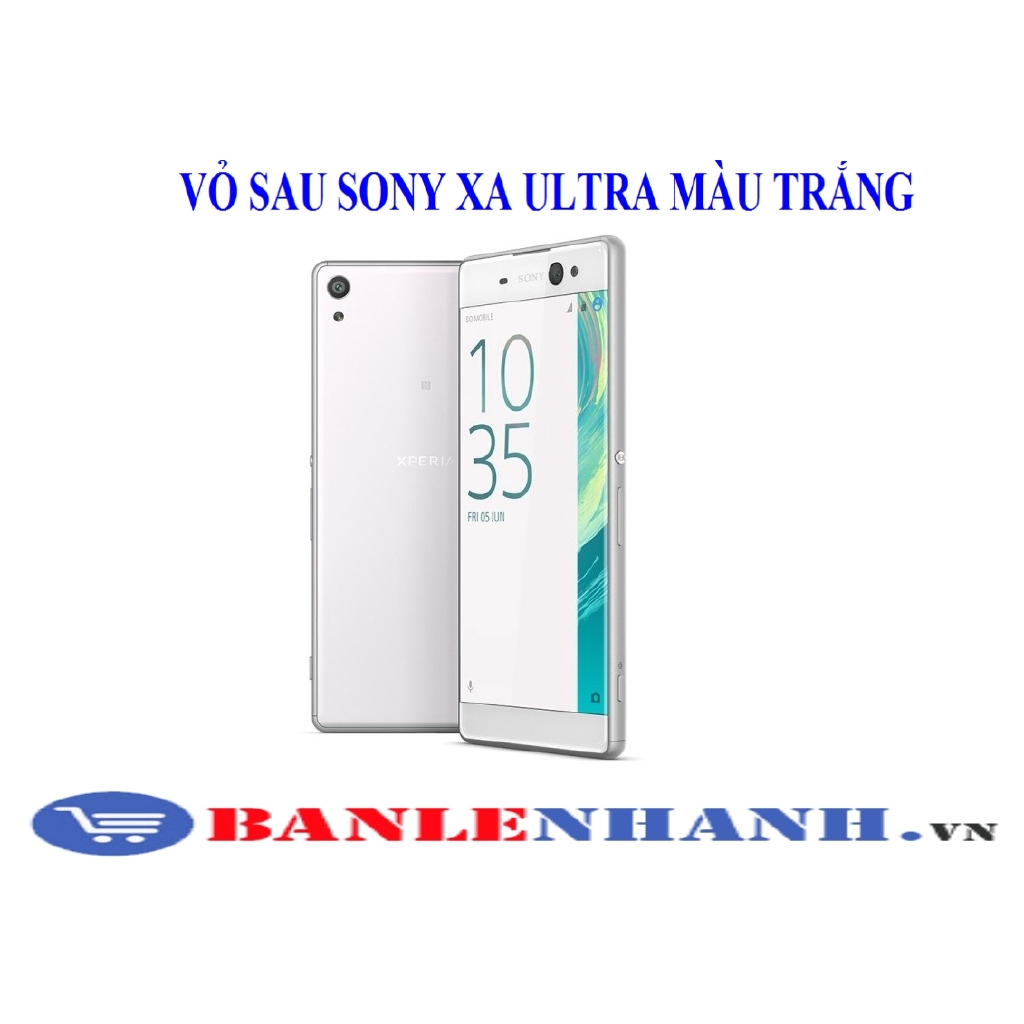 VỎ SAU SONY XA ULTRA MÀU TRẮNG