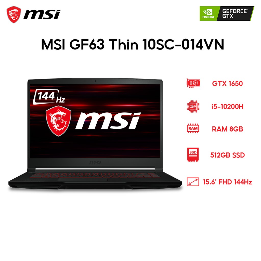 Laptop MSI GF63 Thin 10SC-014VN i5-10200H | 8GB | 512GB | VGA GTX 1650 4GB | 15.6' FHD 144Hz | Win 10