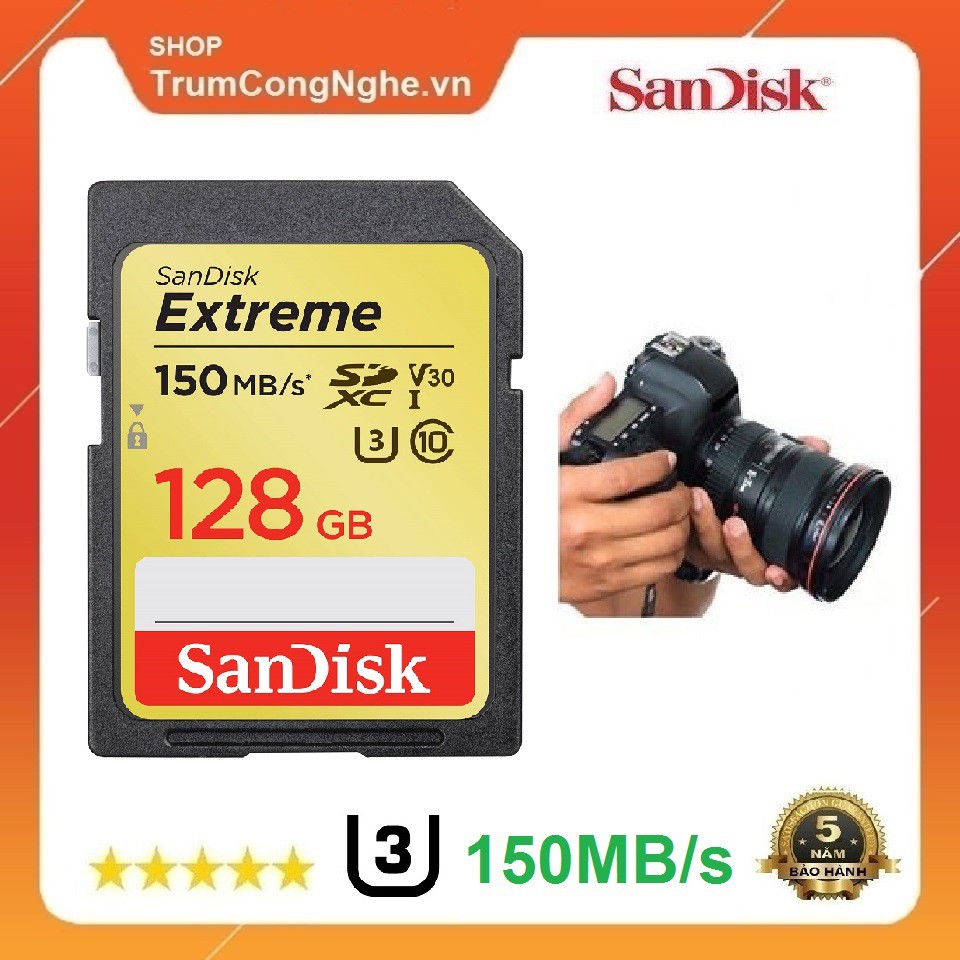 Thẻ Nhớ Máy Ảnh 128GB SDXC Sandisk Extreme Class10 U3 150MB/S Tốc độ cao